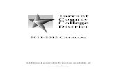 TARRANT COUNTY COLLEGE DISTRICT · Tarrant County College District, a comprehensive two-year institution established in 1965, is dedicated to providing quality education that exceeds
