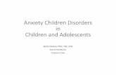 Anxiety Disorders in Children and Adolescents › ... › 2012 › anxietydisorders1112.pdf• Adolescence and then females to males 2:1 to 3:1 • Half of adults in US with mental