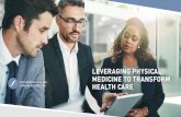 LEVERAGING PHYSICAL MEDICINE TO TRANSFORM ANNUAL …€¦ · LEVERAGING PHYSICAL MEDICINE TO TRANSFORM HEALTH CARE FULCRUM HEALTH, INC. ANNUAL REPORT 2016. Excellence Innovation Integrity