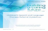 Children’s Speech and Language Therapy Referral Guidelines... · Updated January 2019 V2 Speech and Language Therapy Department Typical Speech Sound Development If you have concerns