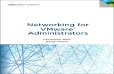 Networking for VMware Administrators · VMware® Press is a publishing alliance between Pearson and VMware, and is the official publisher of VMware books and training materials that