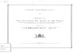 relating the CHIROPODY ACT - Leg · 2011-03-22 · "CHIROPODY ACT" INQUIRY. REPORT OF THE COMMISSIONER. To Hi8 HonoU1' WILLIAM CULHAM WOODWARD, Lieutenant-Governorof the P1'ovince