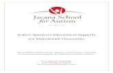 Autism Spectrum Educational Supports For …...“Learning for Life” Autism Spectrum Educational Supports For Mainstream Classrooms This handbook outlines an eclectic approach to
