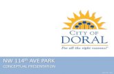 NW 114 AVE PARK - Doral › all-departments › parks...nw 114th ave park program civic park / passive outdoor area • nature trail • glorieta pavillion • civic lawn • beach