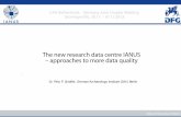 The new research data centre IANUS – approaches to more ... › sites › default › files › Schafer_IANUS.pdf · archaeological research in Germany, to name challenges and to