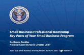 Small Business Professional Bootcamp Key Parts of Your Small … · 2017-05-22 · 3 MISSION • Small Business Professionals are always “battle- book ready” • Know your role