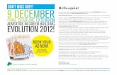 DON’T MISS OUT!!! Hello again! 9 DECEMBER Evolution 2012 Rate … · Page Requirements • All ads must be supplied as high res print ready PDFs. • When sending a DPS (Double