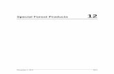 Special Forest Products 12 - British Columbia · 12.1 Special Forest Products ... Props and caps are somewhat smaller pieces used in conjunction with the heavier timbers. They ...