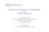 Interference Detection and Mitigation and GNSS JammersICG Interference Detection and Mitigation Workshops •Workshop participants encourage system providers and user community members