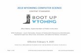 2019 Wyoming Computer Science Standards · The 2019 Wyoming Computer Science Standards were developed collaboratively through the contributions of the Computer Science ... be able