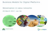 Monetization in value networks - WUR · Monetization in value networks ... in economic, social, or other contexts’ What is a business model? Firm-centric . Network centric ‘The