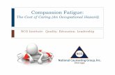 Compassion Fatigue: The Cost of Caring (An Occupational ... Compassion Fatigue unchecked Not knowing