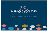 HOMEBUYER'S GUIDE - Kingswood Homes€¦ · As a purchaser of a new build property, you'll have the benefit of a ten year structural warranty and resolution service from your warranty
