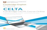 CELTA - Cambridge Assessment English ... Certificate in English Language Teaching to Adults (CELTA)