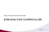 ASN DIALYSIS ADVISORY GROUP · •Increased ultrafiltration, longer dialysis •More than 3 hemodialysis treatments per week, •Additional exchanges for peritoneal dialysis KDQOI,