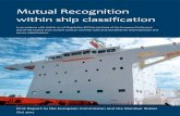 Mutual Recognition within ship classification › uploads › mutual_recognition... · Mutual Recognition within ship classification in accordance with Article 10.1 of Regulation