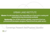 URBAN LAND INSTITUTE - ULI Americas · National partnership with the Urban Land Institute, The Trust for Public Land, and the National Recreation and Park Association Promoting the