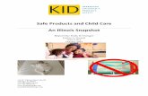 Safe Products and Child Care An Illinois Snapshot …...Figure’1:’Prohibited’products’and’child’care’facilities’ % The findings show that Illinois child care can improve