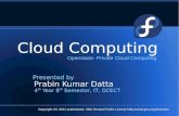 Cloud Computing - Fedorafedoraproject.org/w/uploads/6/6b/Fedora-cloud-computing.pdf · What is Cloud Computing?? Cloud computing is a computing model, where resources such as computing