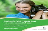 CARING FOR YOUR CAT – a vet’s essential tips › userfiles › files... · bed and space for a litter tray and food bowls will also help with introductions and litter training.