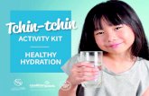 HEALTHY HYDRATION - Thirsty for heatlh · 2019-10-10 · Promoting healthy hydration habits promotes overal student health. To achieve this and to provide the Challenge winning conditions,