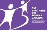 BIG BROTHERS BIG SISTERS CANADA · • Did you know that September is Big Brothers Big Sisters Month in Canada? A Big Brother or Big Sister can help a young person succeed at school,