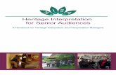 Heritage Interpretation for Senior Audiences€¦ · for Senior Audiences Peter Seccombe and Patrick Lehnes (editors) Published online by Interpret Europe, European Association for