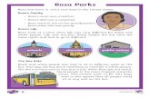 Rosa Parks - whitleyabbeyprimary.co.uk › assets › Year R ~ Willow › H… · Rosa Parks Rosa was born in 1913 and lived in the United States. Rosa’s Family • Rosa’s mum