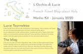 L’Occhio di Lucie€¦ · L’Occhio di Lucie is a French blog about Italy. It aims to share passionate Italian stories. Mixing culture, art, gastronomy and unique heritage, it