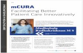 Welcome to mCURA › pressrelease › madhubala_interview.pdf · 2018-02-14 · eHEALTH Magazine 41 OUR GOAL IS TO IMPROVE IT ADOPTION, MINIMISE THE IT SPEND AND MAXIMISE OUTPUT TO