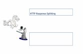 HTTP Response Splitting - Montana State UniversityHTTP Response Splitting The Attack •HTTP Response Splitting is a protocol manipulation attack, similar to Parameter Tampering •The