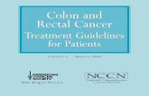Colon and Rectal Cancer - Dr. Francesco G. Biondo del colon... · 2012-09-11 · Colon and Rectal Cancer Treatment Guidelines for Patients VERSION I MARCH 2000 The mutual goal of