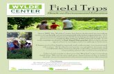 Hands-on Environmental Education - Wylde Center · Field Trips Hands-on Environmental Education Since 1997, the Wylde Center has been dedicated to providing outstanding hands-on environmental