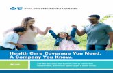Health Care Coverage You Need. A Company You Know. · 2019-10-31 · Choosing the right health care coverage to protect you and your family starts with a company you know. Blue Cross