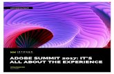 ADOBE SUMMIT 2017: IT’S ALL ABOUT THE EXPERIENCE · 2018-09-27 · Joe Pulizzi, founder of the Content Marketing Institute, framed it another way. In his session, Content First,