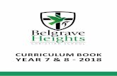 CURRICULUM BOOK YEAR 7 & 8 - 2018 · BHCS CURRICULUM BOO - YEAR 7 & 8 U 2018 PAGE 6 INTRODUCTION & STRUCTURE Students at Year 7 and 8 will study six specialist and taster subjects