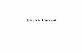 07 Electric Current - University of South Carolinaee.sc.edu/personal/faculty/simin/ELCT102/07 Electric Current.pdf · Electric current is the rate of electric charge transfer. Electric