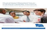 Guaranteed Standard Issue Individual Disability …Guaranteed Standard Issue Individual Disability Income Insurance 3 If you have Group LTD insurance with The Standard, you will receive