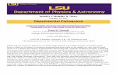 Weekly Calendar & News - Louisiana State University · 2/5/2018  · • What I did with my Physics Degree by Leslie Austin, 2000 LSU Physics Alumna, 2004 LSU Paul M. Hebert Law Center.