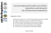 Current Expected Credit Loss (CECL): Questions …2018/07/30  · Current Expected Credit Loss (CECL): Questions and Answers for Community Institutions Speakers from: Board of Governors