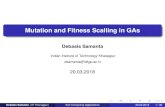 Mutation and Fitness Scalling in GAscse.iitkgp.ac.in/~dsamanta/courses/sca/resources/slides/GA-05 Mut… · It is a mutation operation based on the polynomial distribution. Following