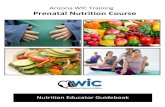Arizona WIC Training Prenatal Nutrition Course · Prenatal Nutrition Course| Arizona WIC Training| Nutrition Educator Guidebook 4 Approximate time it takes to complete the Prenatal