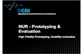 NUR -Prototyping & Evaluationnur.felk.cvut.cz › system › mems › 5041 › original › nur_lecture05_prot… · NUR -Prototyping (high fidelity) & Evaluation (4) High fidelity