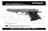 SAFETY & INSTRUCTION MANUAL PPK-PPK/S PISTOL › manuals › PPK-Manual-4796001-4796002...Walther arms, Inc. Semi-Automatic Pistol Cal. .380 ACP PPK-PPK/S PISTOLSAFETY & INSTRUCTION