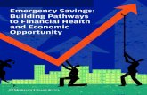 Emergency Savings: Building Pathways to Financial Health and … · 2020-06-17 · While income is a critical component of financial health, income alone does not ensure financial