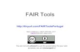 FAIR Toolsforumgdi.rcaap.pt/wp-content/uploads/2017/11/workshop2... · 2017-11-07 · FAIR Metadata SEEK (FAIRDOM) CEDAR FAIR Accessor FAIR Data RightField (FAIRDOM) FAIRifyer + RDF
