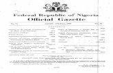 Official Gazette · 2019-06-26 · Official ederalRepublicofNigeria. Gazette _ LAGOS-17thJune, 1965 No.51 Vol. 52 CONTENTS Page Page Consent fo1* the exercise offunctions by Notice
