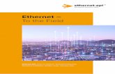 Ethernet – To the Field › usa › campaigns › files › ... · This white paper covers the business environment, technical specifi-cations, implications for different user types,