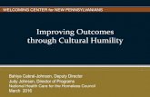 Improving Outcomes through Cultural Humility · Discuss strategies for enhancing cultural competence to improve relationships and perform better in the work setting Explore challenges