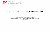 COUNCIL AGENDA - City of Launceston · COUNCIL AGENDA Monday 27 February 2017 3 Under the provisions of the Land Use Planning and Approvals Act 1993, Council acts as a Planning Authority